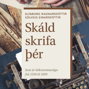 Skáld skrifa þér 1550-1920